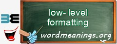 WordMeaning blackboard for low-level formatting